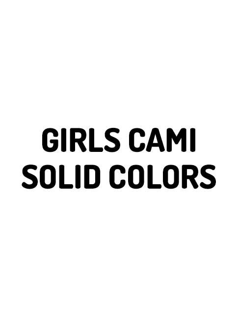 GIRLS CAMI SOLID COLOR