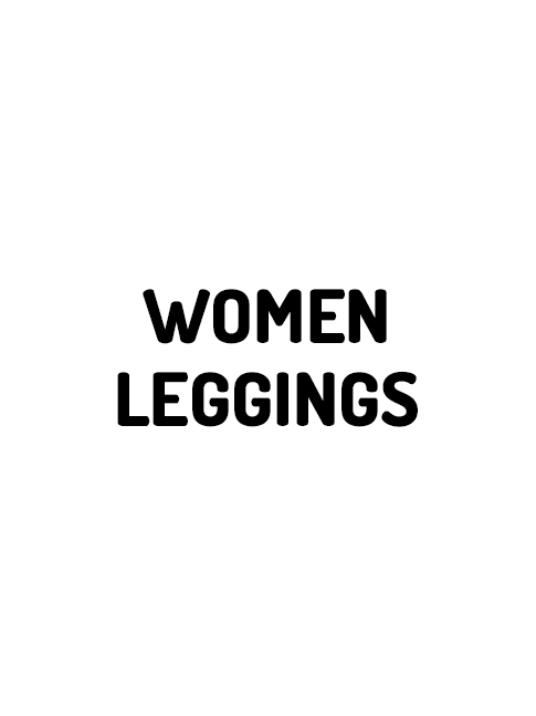 WOMEN LEGGINGS